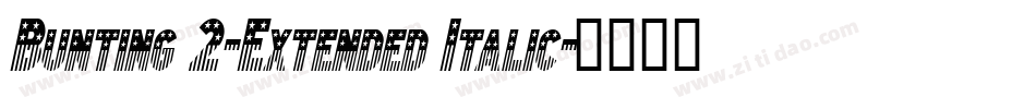 Bunting 2-Extended Italic字体转换